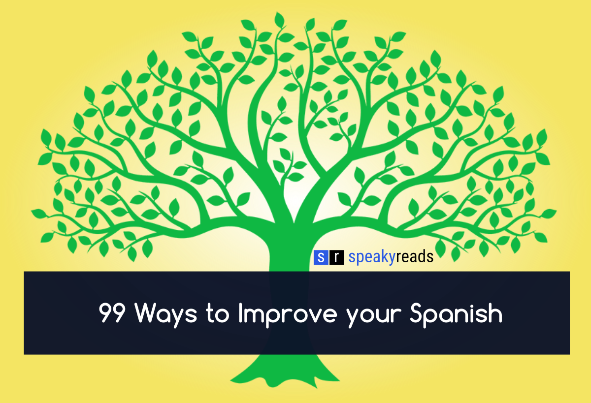 99 Ways to Improve Your Spanish